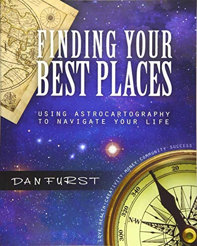 Finding Your Best Places: Using Astrocartography to Navigate Your Life