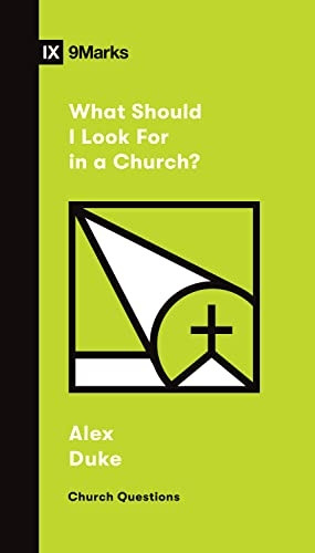 What Should I Look For in a Church? (Church Questions)