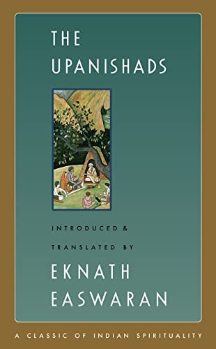 The Upanishads (Easwaran's Classics of Indian Spirituality)