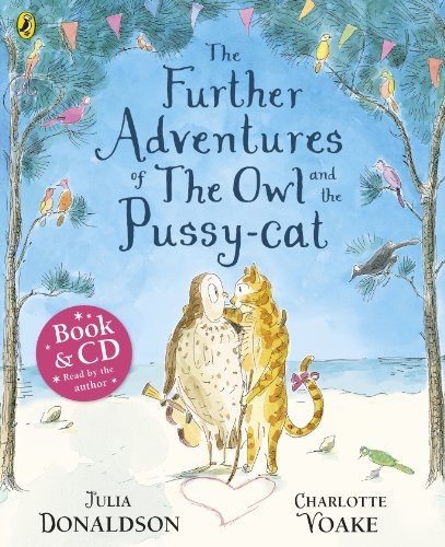The Further Adventures of the Owl and the Pussy-cat (Book & CD)