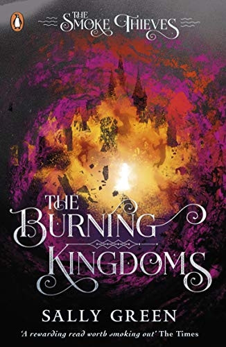 The Burning Kingdoms - The Smoke Thieves