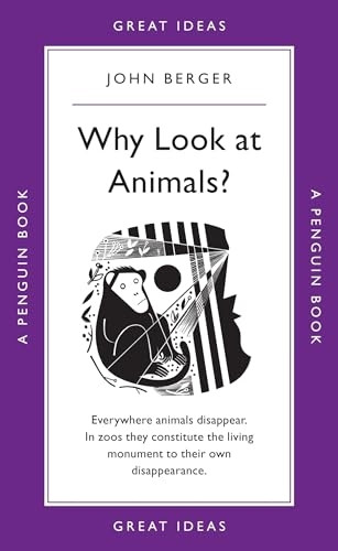 Why Look at Animals? (Penguin Great Ideas)