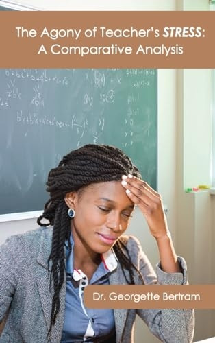 The Agony of Teacher's STRESS: A Comparative Analysis