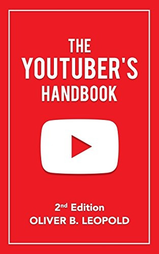 The YouTuber's Handbook (Second Edition)