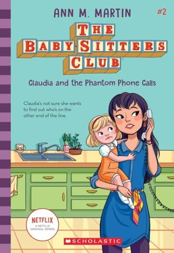 Claudia and the Phantom Phone Calls (The Babysitters Club 2020)