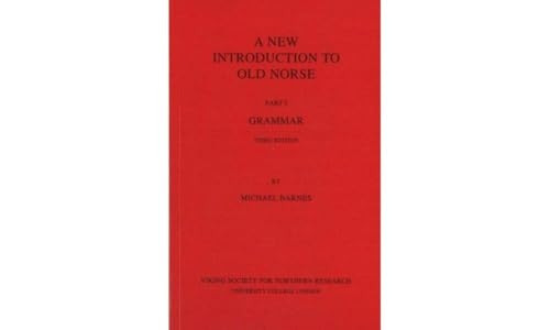 A New Introduction to Old Norse: I Grammar: 1
