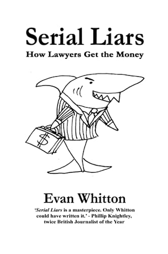 Serial Liars: How Lawyers Get the Money and Get the Criminals Off