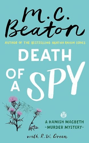 Death of a Spy: A Hamish Macbeth Mystery