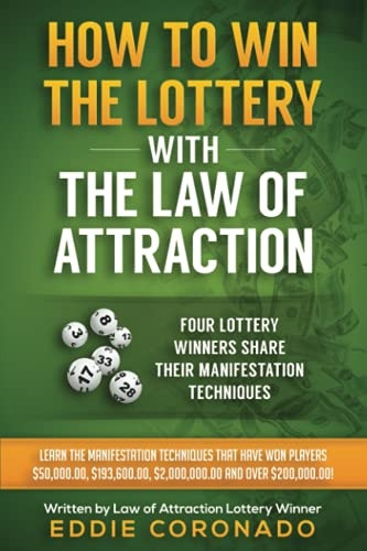 How To Win The Lottery With The Law Of Attraction: Four Lottery Winners Share Their Manifestation Techniques