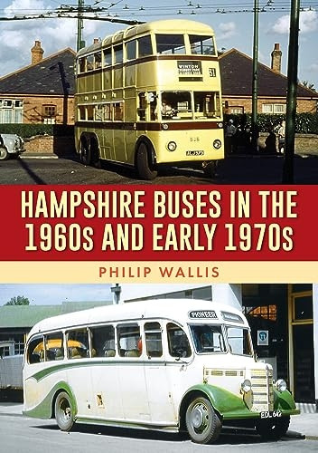 Hampshire Buses in the 1960s and Early 1970s