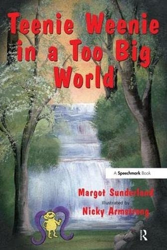 Teenie Weenie in a Too Big World: A Story for Fearful Children (Helping Children)