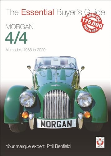 Morgan 4/4: All models 1968-2020 (The Essential Buyer's Guide)