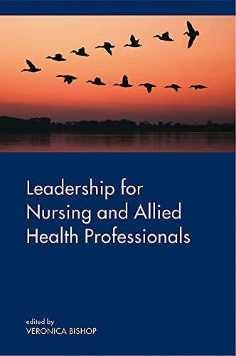 Leadership for Nursing and Allied Health Care Professions