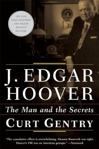 J.Edgar Hoover: The Man and the Secrets