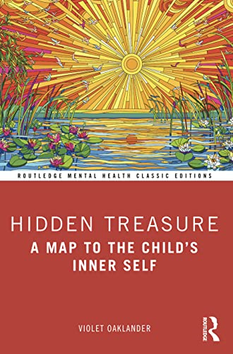 Hidden Treasure: A Map to the Child's Inner Self (Routledge Mental Health Classic Editions)