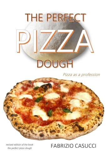 The Perfect Pizza Dough  - Pizza as a Profession