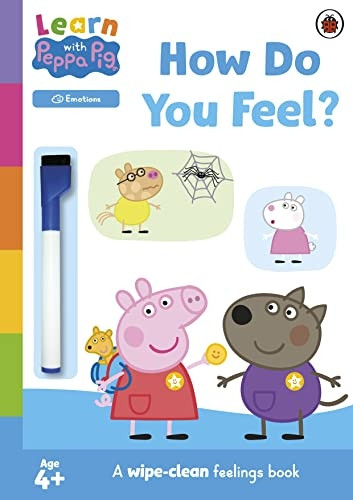 Learn with Peppa: How Do You Feel?: Wipe-Clean Activity Book (Learn with Peppa)