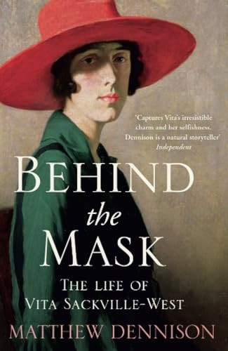Behind the Mask: The Life of Vita Sackville-West