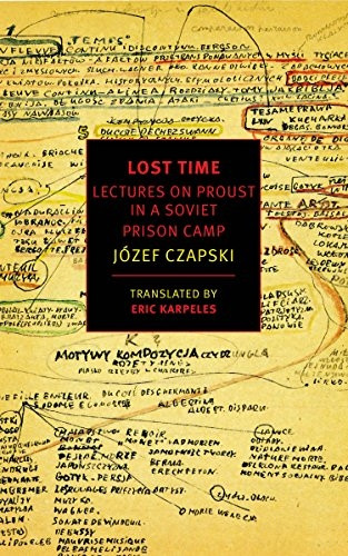 Lost Time: Lectures On Proust In A Soviet Prison Camp