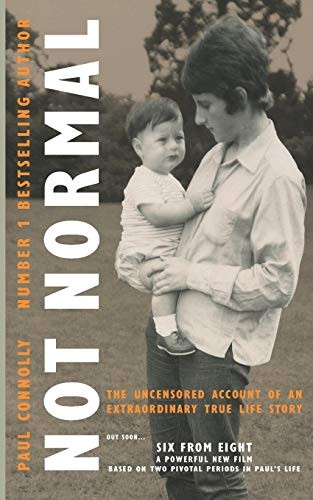 Not Normal: The uncensored account of an extraordinary true life story