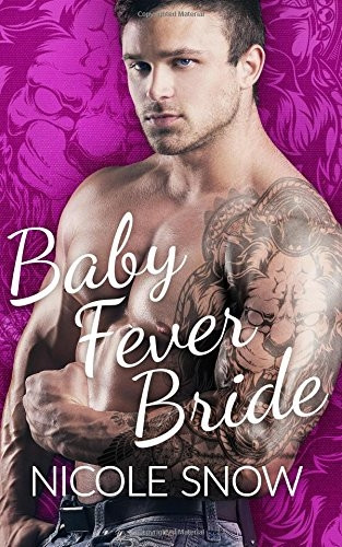 Baby Fever Bride: A Billionaire Romance