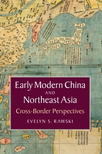Early Modern China and Northeast Asia (Asian Connections)