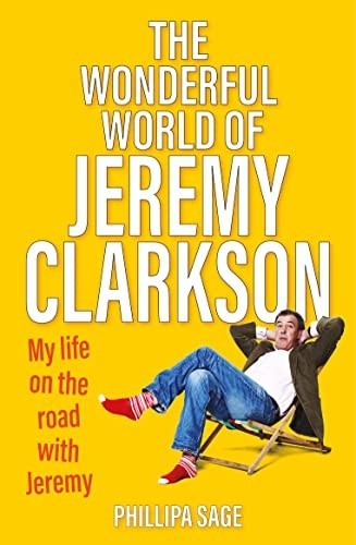 The Wonderful World of Jeremy Clarkson: My life on the road with Jeremy