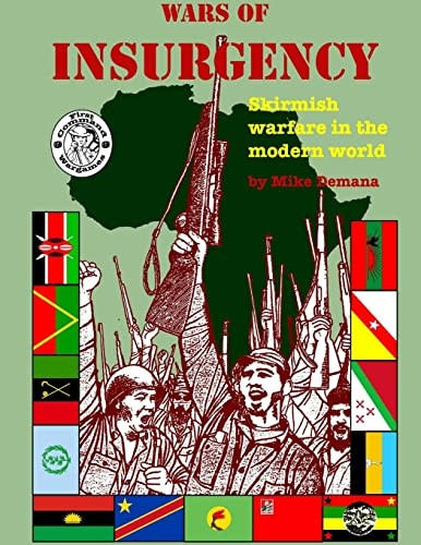 Wars of Insurgency: Skirmish Warfare in the Modern World