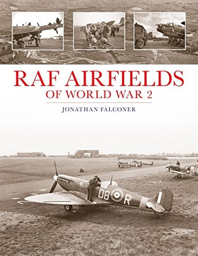 Raf Airfields of World War 2