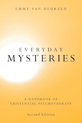 Everyday Mysteries: Existential Dimensions of Psychotherapy