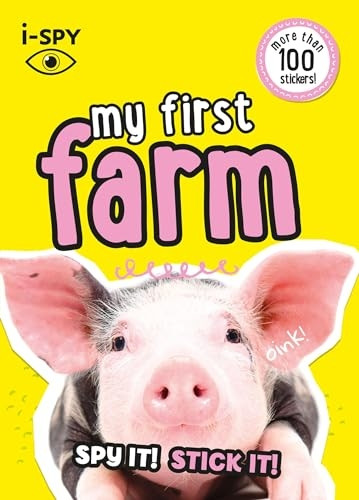 i-SPY My First Farm: Spy it! Stick it! (Collins Michelin i-SPY Guides) (Collins Michelin i-SPY Guides)