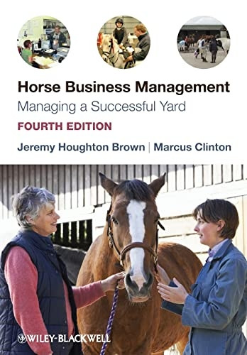 Horse Business Management: Managing a Successful Yard