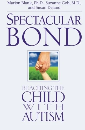Spectacular Bond: Reaching the Child with Autism