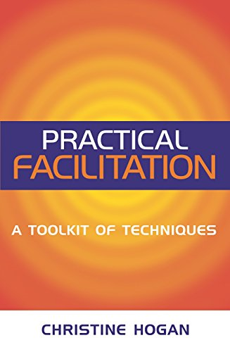 Practical Facilitation: a Toolkit of Techniques