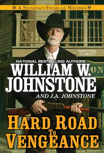 Hard Road to Vengeance (A Stoneface Finnegan Western (#3))