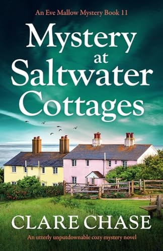 Mystery at Saltwater Cottages: An utterly unputdownable cozy mystery novel (Eve Mallow Mystery An)