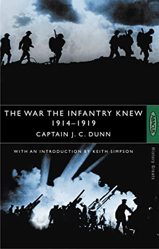 The War the Infantry Knew: A Chronicle of Service in France and Belgium