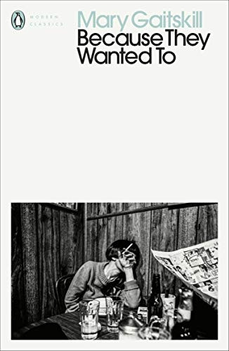 Because They Wanted To (Penguin Modern Classics)