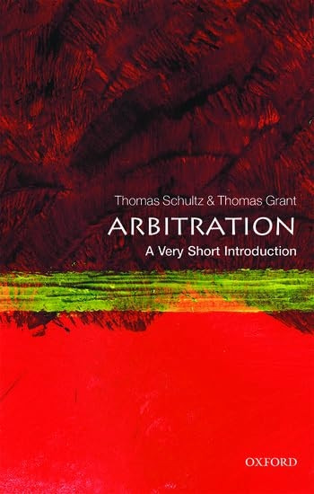 Arbitration: A Very Short Introduction (Very Short Introductions)