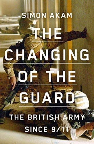 The Changing of the Guard: the British army since 9/11