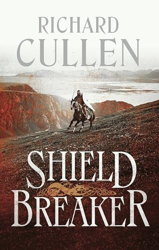 Shield Breaker (The Wolf of Kings)