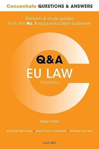 Concentrate Questions and Answers EU Law: Law Q&A Revision and Study Guide (Concentrate Questions & Answers)