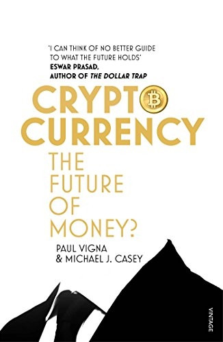 Cryptocurrency: How Bitcoin and Digital Money are Challenging the Global Economic Order