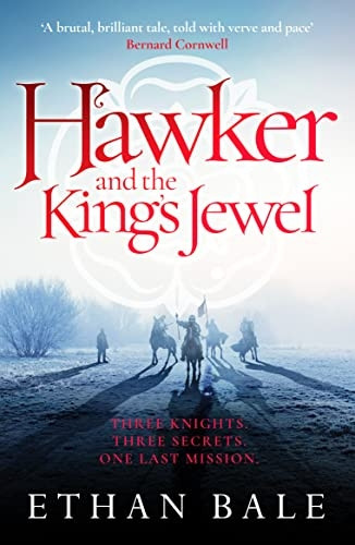 Hawker and the King's Jewel (The Swords of the White Rose series)