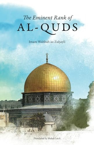 The Eminent Rank of Al-Quds