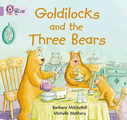 Goldilocks and the Three Bears: Band 00/Lilac (Collins Big Cat)