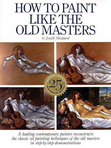 How to Paint Like the Old Masters