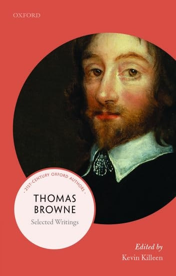 Thomas Browne: Selected Writings (21st Century Oxford Authors)