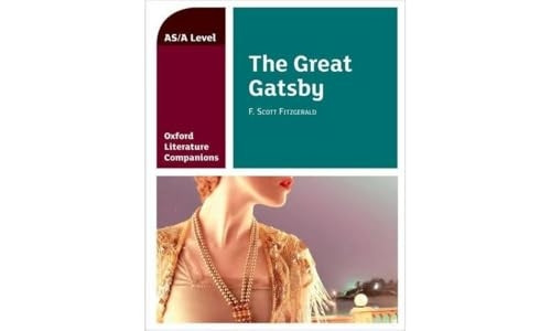 Oxford Literature Companions: The Great Gatsby (Oxford Literature Companions)