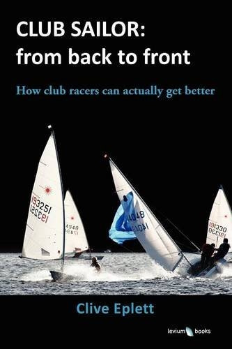 Club Sailor: from Back to Front: How Club Racers Can Actually Get Better